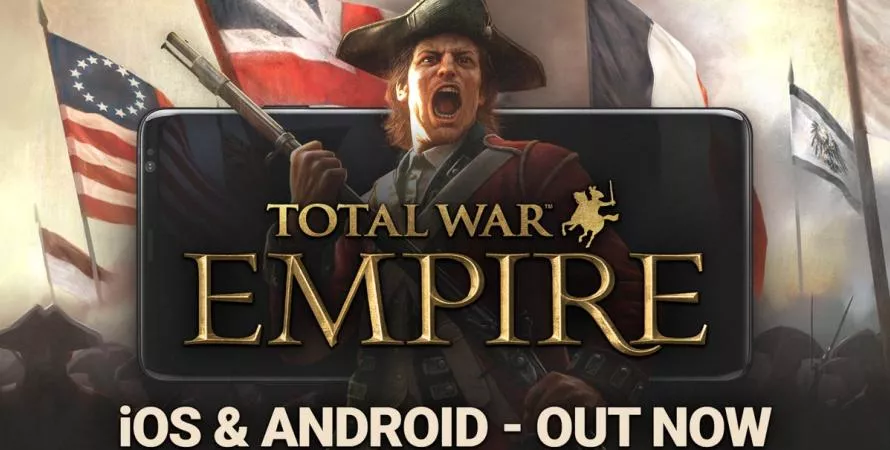 Total War: Empire débarque sur mobile et c'est une petite révolution
