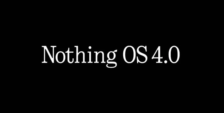 Nothing OS 4.0 : la mise à jour arrive bientôt !
